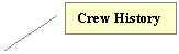 Line Callout 2: Crew History
